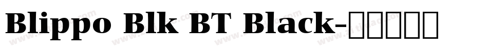 Blippo Blk BT Black字体转换